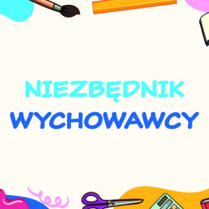 Niezbędnik wychowawcy